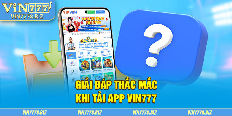 Thắc mắc về vấn đề tải app